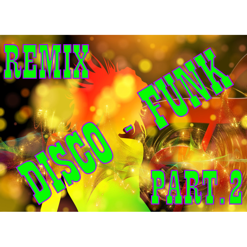 REMIX DISCO FUNK PART 2