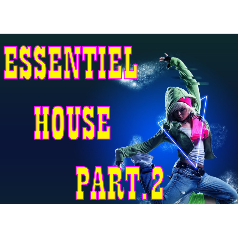 ESSENTIEL HOUSE PART 2