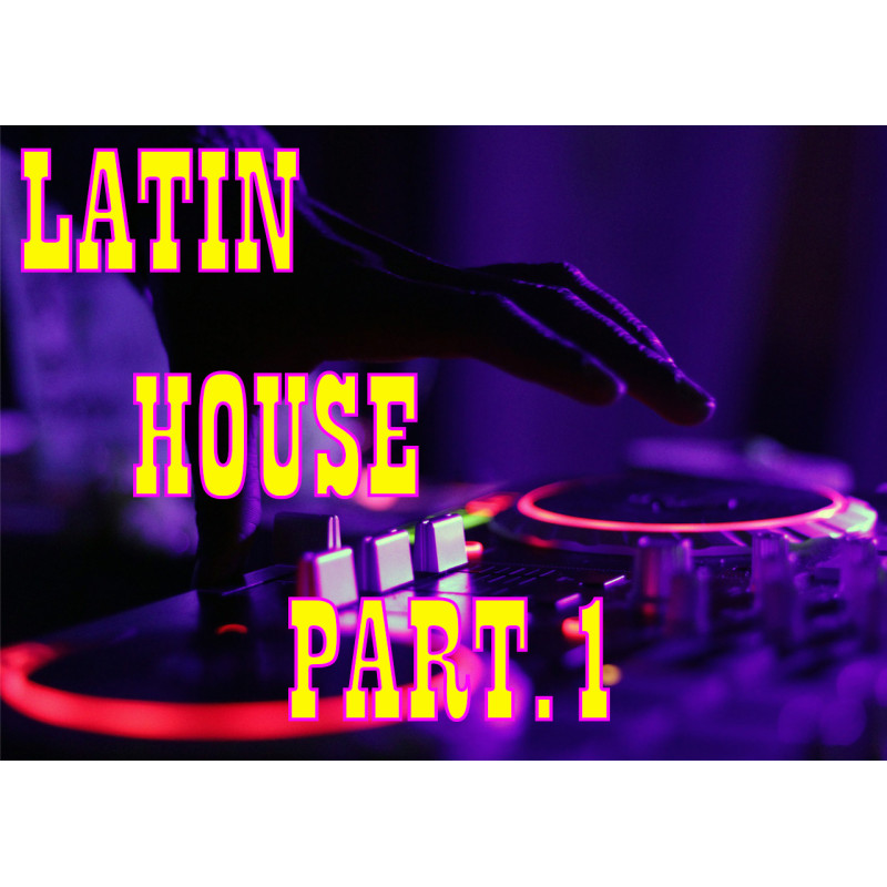 LATIN HOUSE PART 1