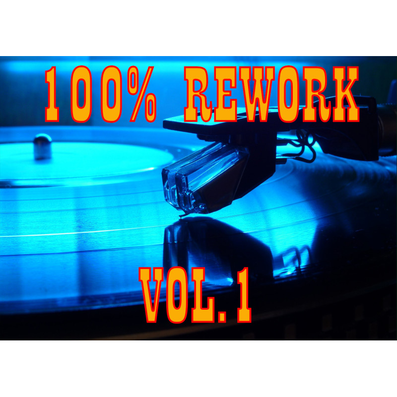 100 % REWORK VOL 1